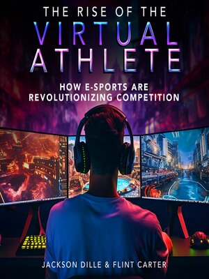 cover image of The Rise of the Virtual Athlete